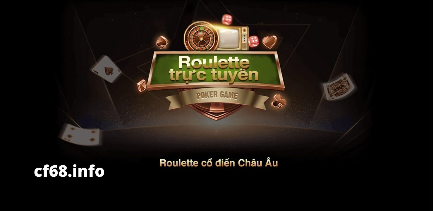 roulette CF68, game roulette trực tuyến