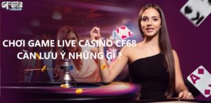 live casino CF68, game casino CF68